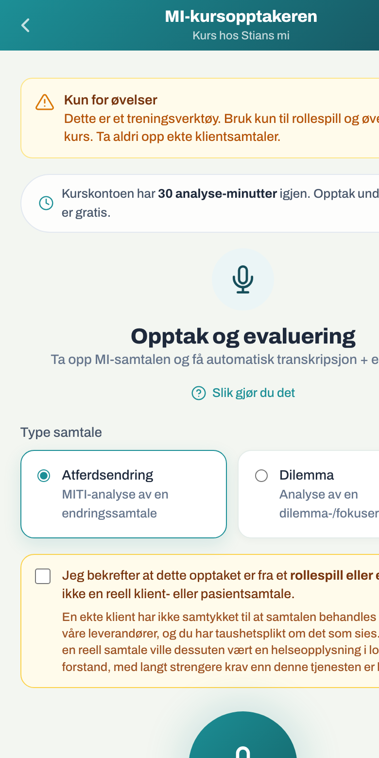Mobil: MI-opptakeren, bekreft at det er en øvelse og start opptak